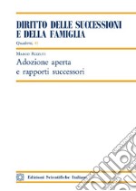 Adozione aperta e rapporti successori