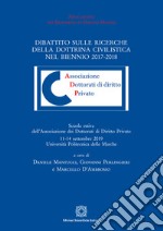 Dibattito sulle ricerche della dottrina civilistica nel biennio 2017-2018 libro