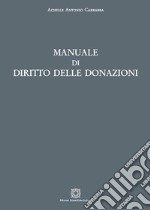 Manuale di diritto delle donazioni libro