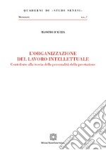 L'organizzazione del lavoro intellettuale libro