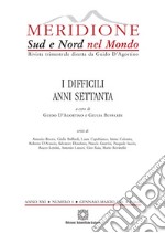 Meridione (2001). Vol. 1: I difficili anni Settanta libro