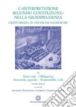 L'«interpretazione secondo Costituzione» nella giurisprudenza. Crestomazia di decisioni giuridiche. Vol. 2 libro