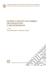 Donne e politica in Umbria fra Resistenza e ricostruzione