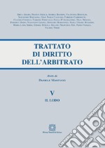 Trattato di diritto dell'arbitrato. Vol. 5: Il lodo libro