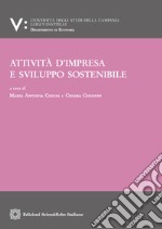 Attività d'impresa e sviluppo sostenibile libro