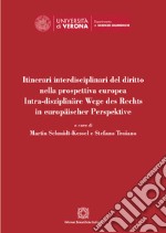 Itinerari interdisciplinari del diritto nella prospettiva europea