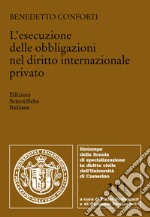 L'esecuzione delle obbligazioni nel diritto internazionale privato libro