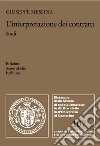 L'interpretazione dei contratti. Studi libro