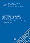 Diritto di famiglia e nuove tecnologie. Atti della I edizione della International Winter School in Private Law and Technology dell'Università di Padova libro