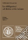 Le obbligazioni nel diritto civile italiano libro di Polacco Vittorio