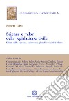 Scienza e valori della legislazione civile. Diritti della persona, positivismo giuridico e antiebraismo libro