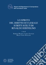 Lo spirito del diritto ecclesiale. Scritti scelti di Rinaldo Bertolino libro