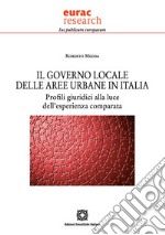 Il governo locale delle aree urbane in Italia. Profili giuridici alla luce dell'esperienza comparata