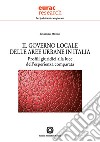 Il governo locale delle aree urbane in Italia. Profili giuridici alla luce dell'esperienza comparata libro di Medda Roberto