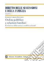 Ordine pubblico e relazioni familiari. Evoluzione della tecnica e conflitti culturali