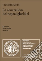 La conversione dei negozi giuridici libro