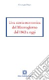 Una storia economica del Mezzogiorno dal 1860 a oggi libro