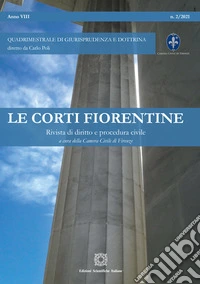 Le corti fiorentine. Rivista di diritto e procedura civile (2021). Vol. 2 libro