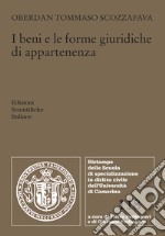 I beni e le forme giuridiche di appartenenza libro