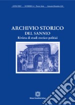 Archivio storico del Sannio. Rivista di studi storico-politici (2020). Vol. 1-2 libro