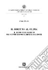 Il diritto al clima. Il ruolo dei diritti nei contenziosi climatici europei libro di Pisanò Attilio