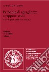 Principio di eguaglianza e rapporti civili. Aspetti problematici e attuativi libro di Malomo Anna