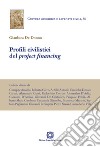 Profili civilistici del project financing libro