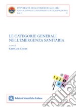 Le categorie generali nell'emergenza sanitaria libro