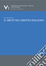 Il trust nel diritto italiano libro