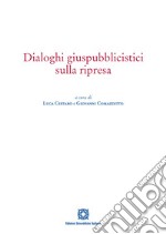 Dialoghi giuspubblicistici sulla ripresa libro