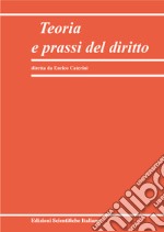 Teoria e prassi del diritto (2022). Vol. 1 libro