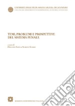 Temi, problemi e prospettive del sistema penale