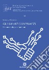 Gli smart contracts. Fenomenologia e funzioni libro di Martone Isabella