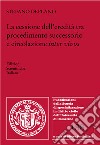 La cessione dell'eredità tra procedimento successorio e circolazione inter vivos libro