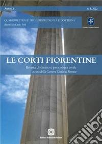 Le corti fiorentine. Rivista di diritto e procedura civile (2022). Vol. 1 libro