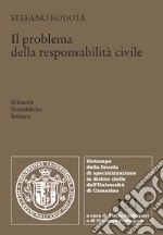 Il problema della responsabilità civile libro