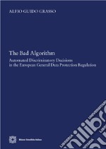 The bad algorithm. Automated discriminatory decision in the european general data protection regulation