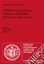 Pubblicità immobiliare, sicurezza dei traffici ed eccesso informativo libro