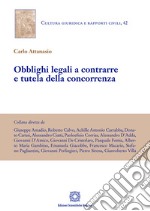 Obblighi legali a contrarre e tutela della concorrenza