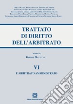 Trattato di diritto dell'arbitrato. Vol. 6: L' arbitrato amministrativo libro