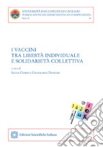 I vaccini tra libertà individuale e solidarietà collettiva libro