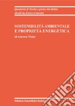 Sostenibilità ambientale e proprietà energetica libro