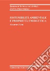 Sostenibilità ambientale e proprietà energetica libro di Vesto Aurora