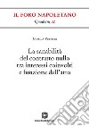 La sanabilità del contratto nullo tra interessi coinvolti e funzione dell'atto libro