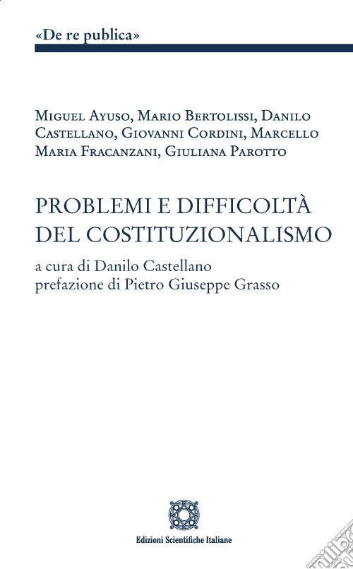 Problemi e difficoltà del costituzionalismo