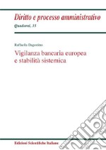 Vigilanza bancaria europea e stabilità sistemica libro