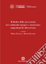 Il diritto delle successioni nei continenti europeo e americano: suggestioni da oltreoceano