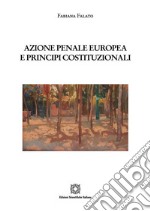 Azione penale europea e principi costituzionali libro