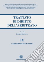 Trattato di diritto dell'arbitrato. Vol. 9: L' arbitrato societario libro