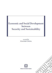 Economic and social development between security and sustainability